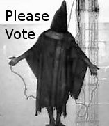 Abu Ghraib prisoner, hooded with electrodes, with text: Please Vote